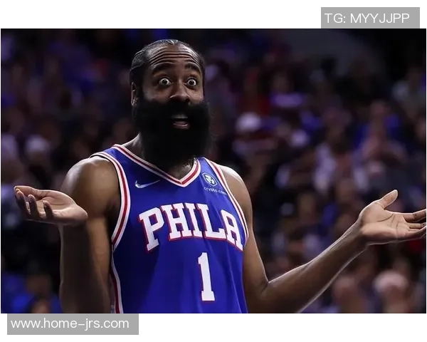 哈登状态急剧下滑76人续约四年16亿计划面临重大变数